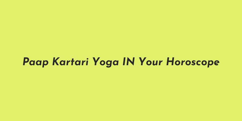 Paap Kartari Yoga